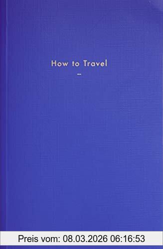 The School of Life How To Travel