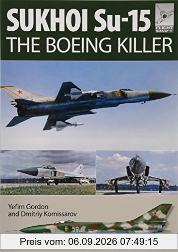 Flight Craft 5: Sukhoi Su-15: The 'Boeing Killer'