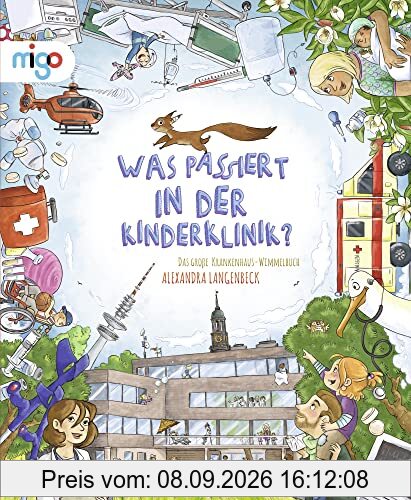 Was passiert in der Kinderklinik?: Das große Krankenhaus-Wimmelbuch
