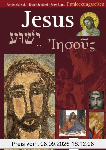 Jesus - Jeschua - Iesous: Entdeckungsreisen