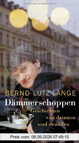 Dämmerschoppen: Geschichten von drinnen und draußen