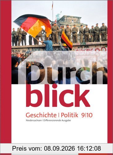 Durchblick Geschichte und Politik - differenzierende Ausgabe 2012: Schülerband 9 / 10