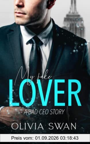 My fake Lover: A Bad CEO Story (My Hot Temptations, Band 1)