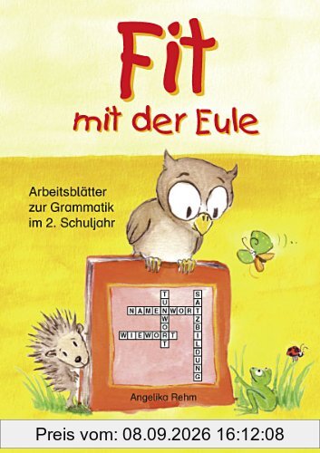 Fit mit der Eule 2. 2. Schuljahr: Arbeitsblätter zur Grammatik, Kopiervorlagen