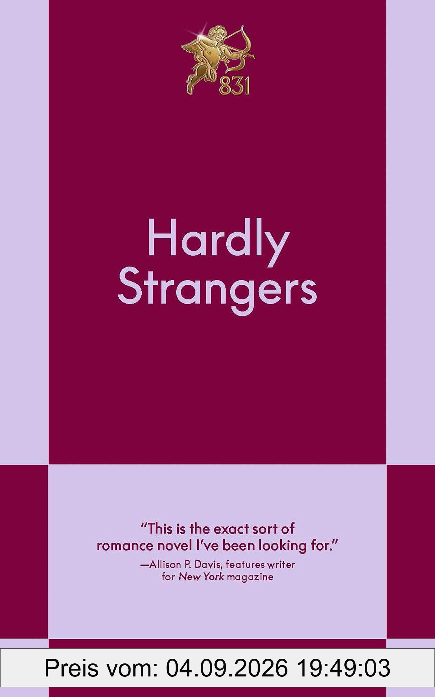 Hardly Strangers: An 831 Stories Romance