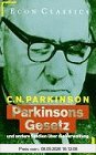 Parkinsons Gesetz und andere Studien über die Verwaltung