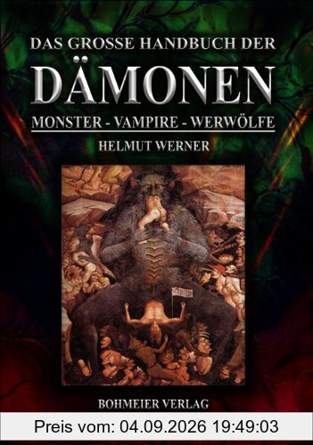 Das große Handbuch der Dämonen: Monster, Vampire, Werwölfe