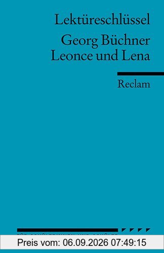 Georg Büchner: Leonce und Lena. Lektüreschlüssel