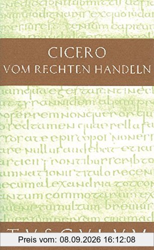 Vom rechten Handeln: Lateinisch und deutsch (Sammlung Tusculum)