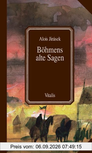Böhmens alte Sagen