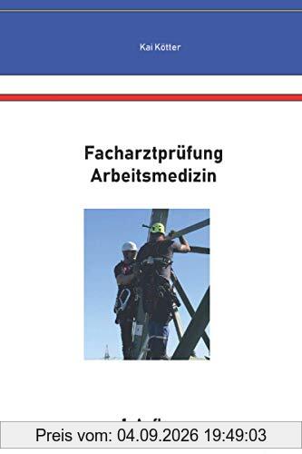Facharztprüfung Arbeitsmedizin
