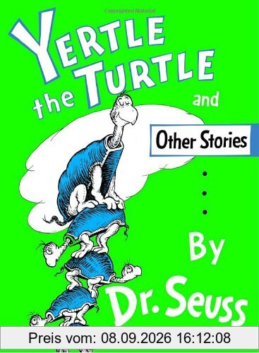 Yertle the Turtle and Other Stories (Classic Seuss)