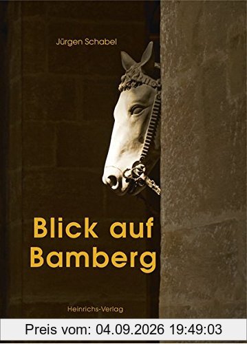 Blick auf Bamberg: Bildband