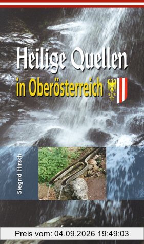 Heilige Quellen in Oberösterreich
