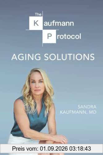 The Kaufmann Protocol: Aging Solutions