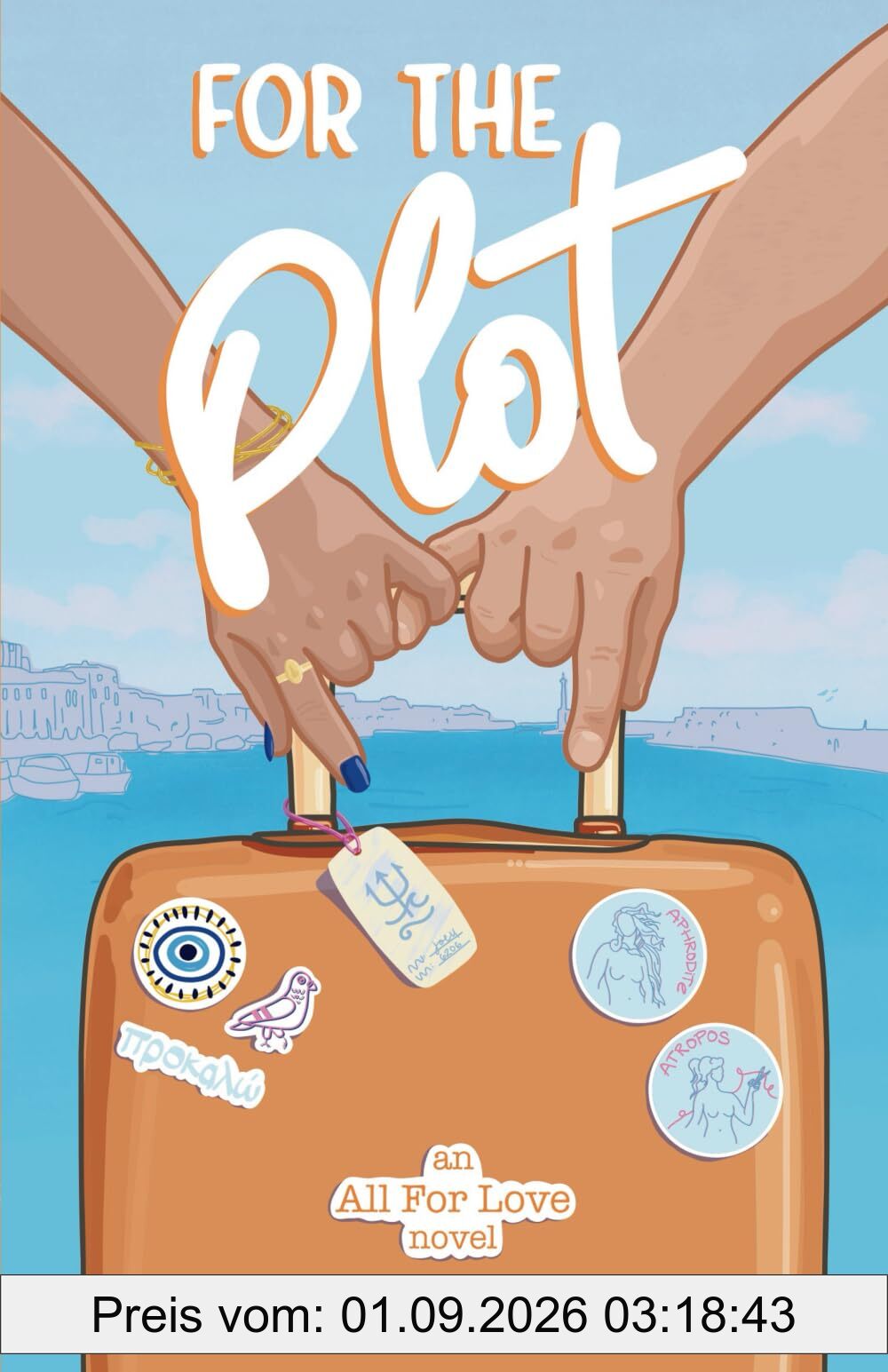 For the Plot (All for Love, Band 1)
