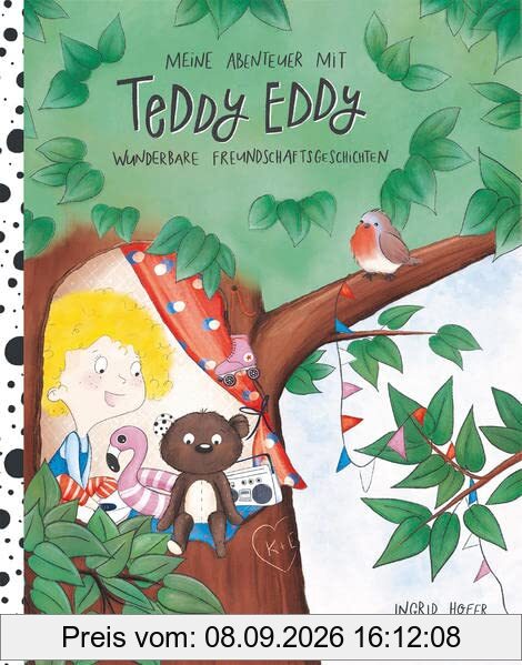 Meine Abenteuer mit Teddy Eddy. Wunderbare Freundschaftsgeschichten: Bilderbuch