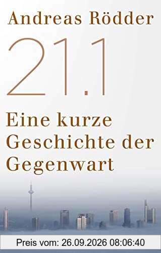 21.1: Eine kurze Geschichte der Gegenwart