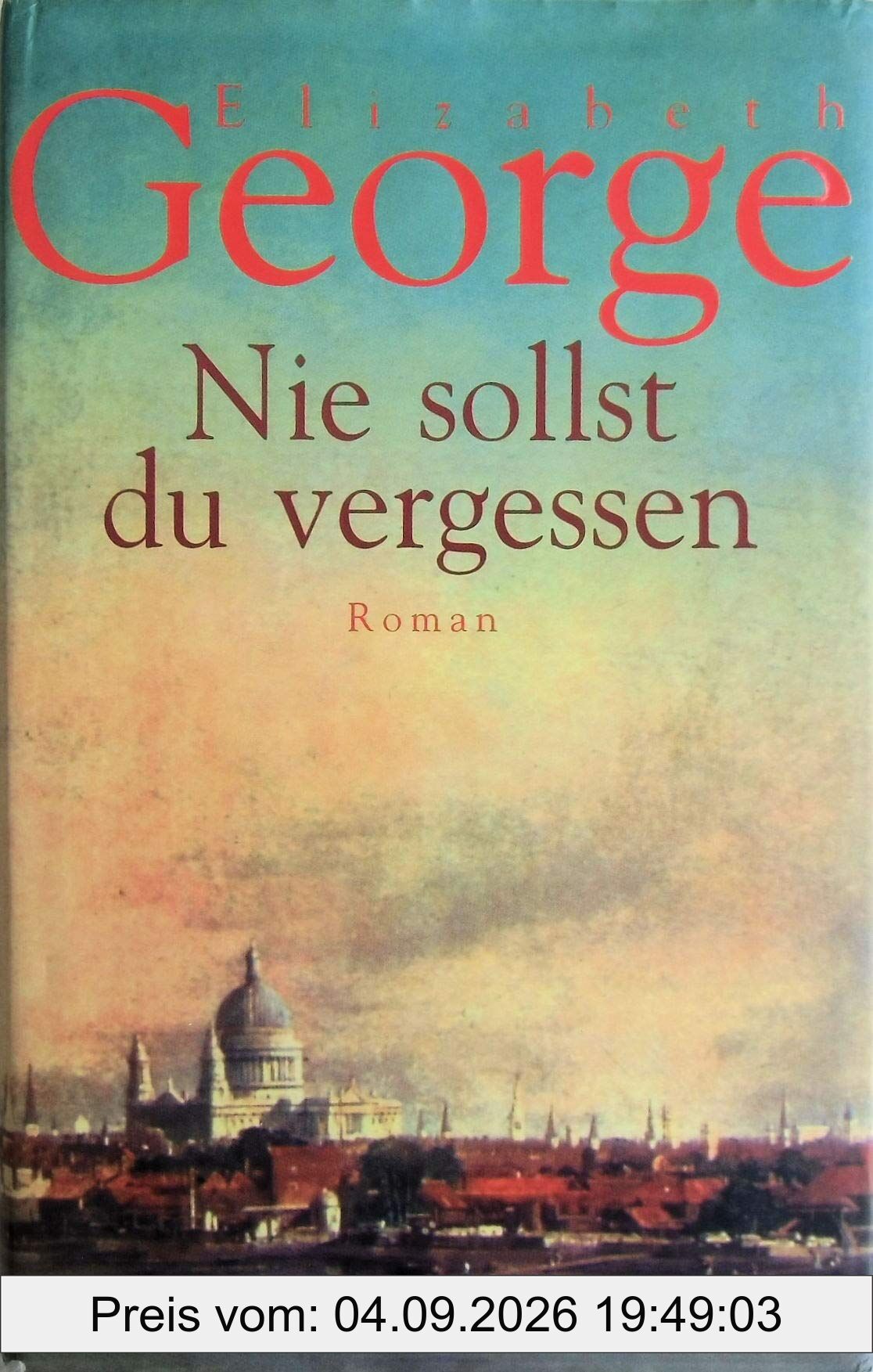 Nie sollst du vergessen. Roman