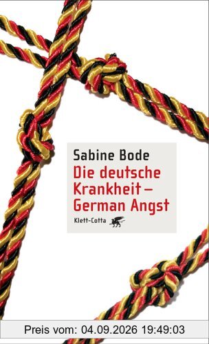 Die deutsche Krankheit - German Angst