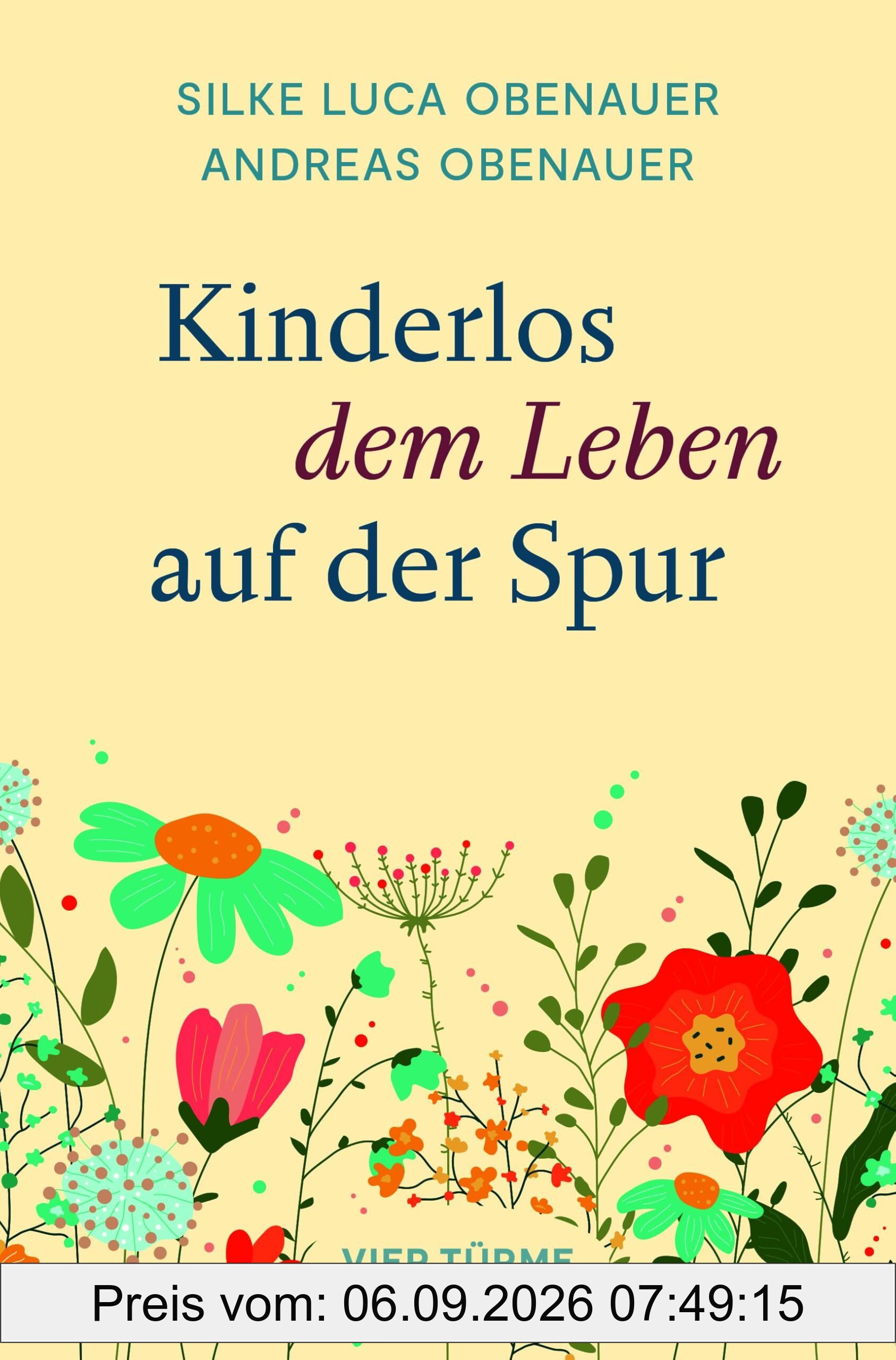 Kinderlos dem Leben auf der Spur