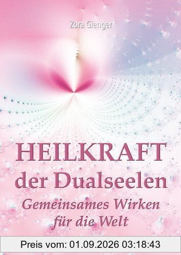Heilkraft der Dualseelen: Gemeinsames Wirken für die Welt