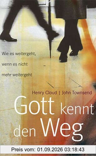 Gott kennt den Weg. Wie es weitergeht, wenn es nicht mehr weitergeht