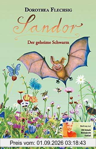 Sandor Der geheime Schwarm: Neues Abenteuer der sprechenden Fledermaus ab 8 Jahren | Kinderkrimi über Umwelt und Tierschutz