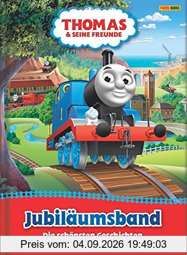 Thomas und seine Freunde Jubiläumsband: Jubiläumsband - Die schönsten Geschichten mit Thomas und seinen Freunden