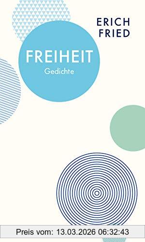 Erich Fried Freiheit - Gedichte (Quartbuch)