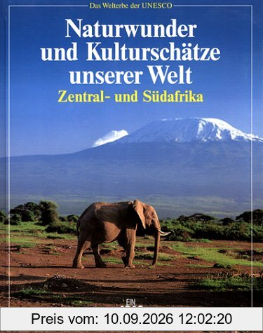 Naturwunder und Kulturschätze unserer Welt, Zentralafrika und Südafrika