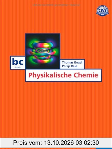 Physikalische Chemie - Das aktuellste Lehrbuch der Physikalischen Chemie (Pearson Studium - Chemie)