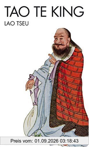 Tao te king : le livre de la voie et de la vertu