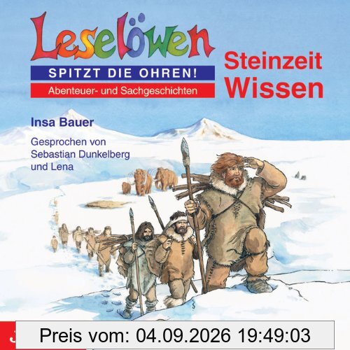 Leselöwen Wissen. Steinzeit-Wissen
