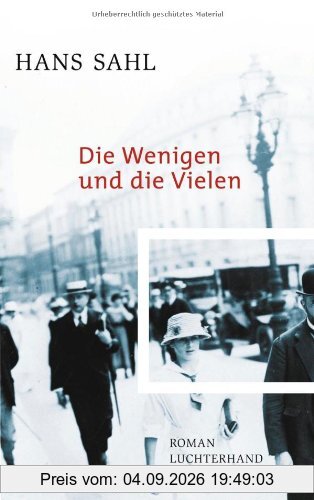 Die Wenigen und die Vielen: Roman