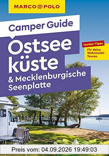 MARCO POLO Camper Guide Ostseeküste & Mecklenburgische Seenplatte: Insider-Tipps für deine Wohnmobil-Touren