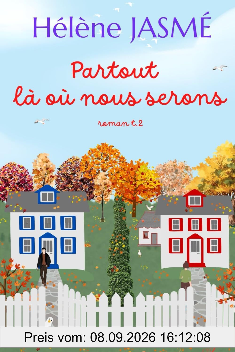 Partout là où nous serons: Romance contemporaine en Bretagne - Nouveau départ et secrets de famille (Les lecture de Théa, Band 2)