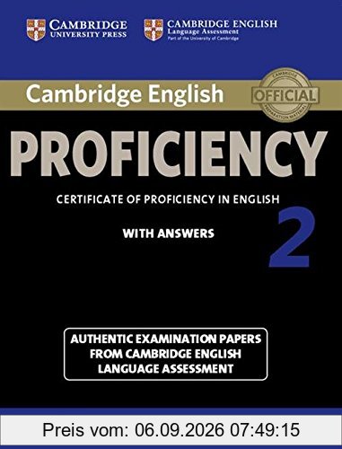 Cambridge English Proficiency 2 Student's Book with Answers: Authentic Examination Papers from Cambridge English Language Assessment (Cpe Practice Tests)