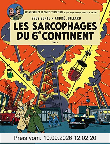 Les aventures de Blake et Mortimer : d'après les personnages d'Edgar P. Jacobs. Vol. 16. Les sarcophages du 6e continent. Vol. 1. La menace universelle