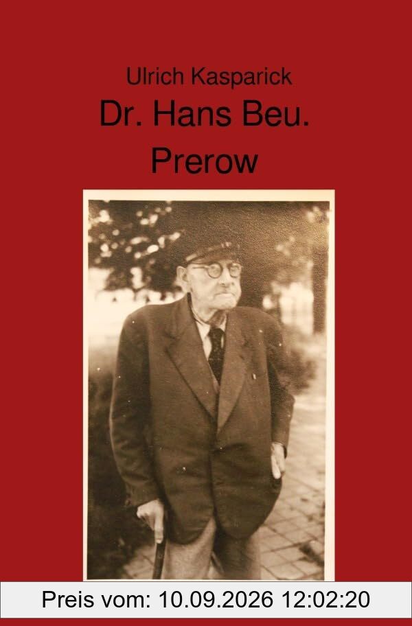 Regionalgeschichtliche Studien zum Darss zwischen 1850 und 1945 / Dr. Hans Beu. Prerow: DE