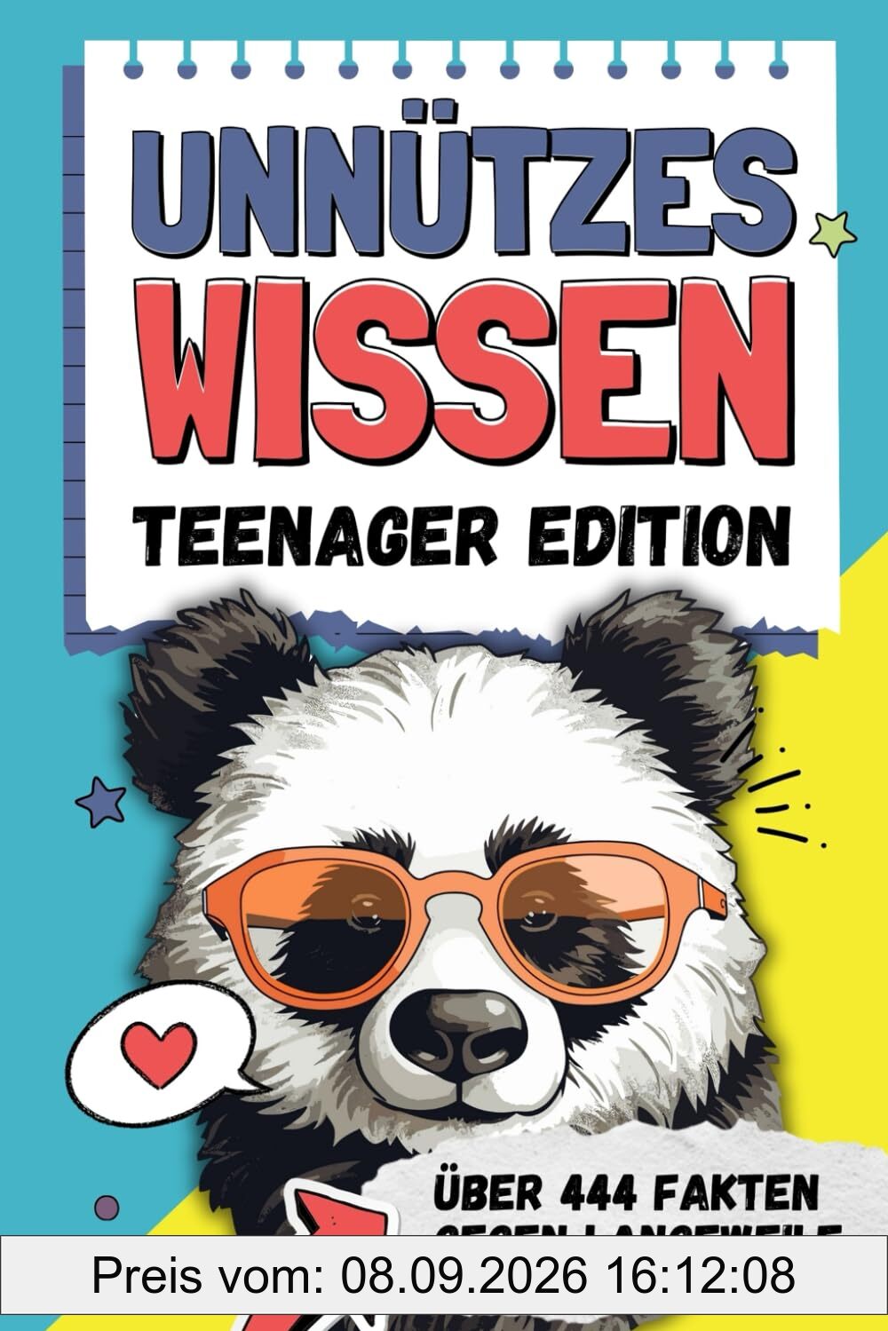 Unnützes Wissen Teenager Edition - Über 444 Fakten gegen Langeweile