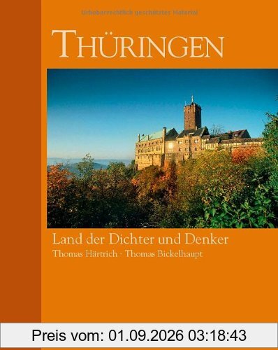 Bildband Thüringen: Das kleinste Bundesland und grüne Herz Deutschlands mit dem Thüringer Wald und Städten wie Erfurt, Jena, Eisenach und dem Zentrum ... der Dichter und Denker (Bruckmann Exquisit)