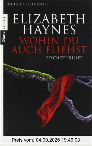 Wohin du auch fliehst: Thriller