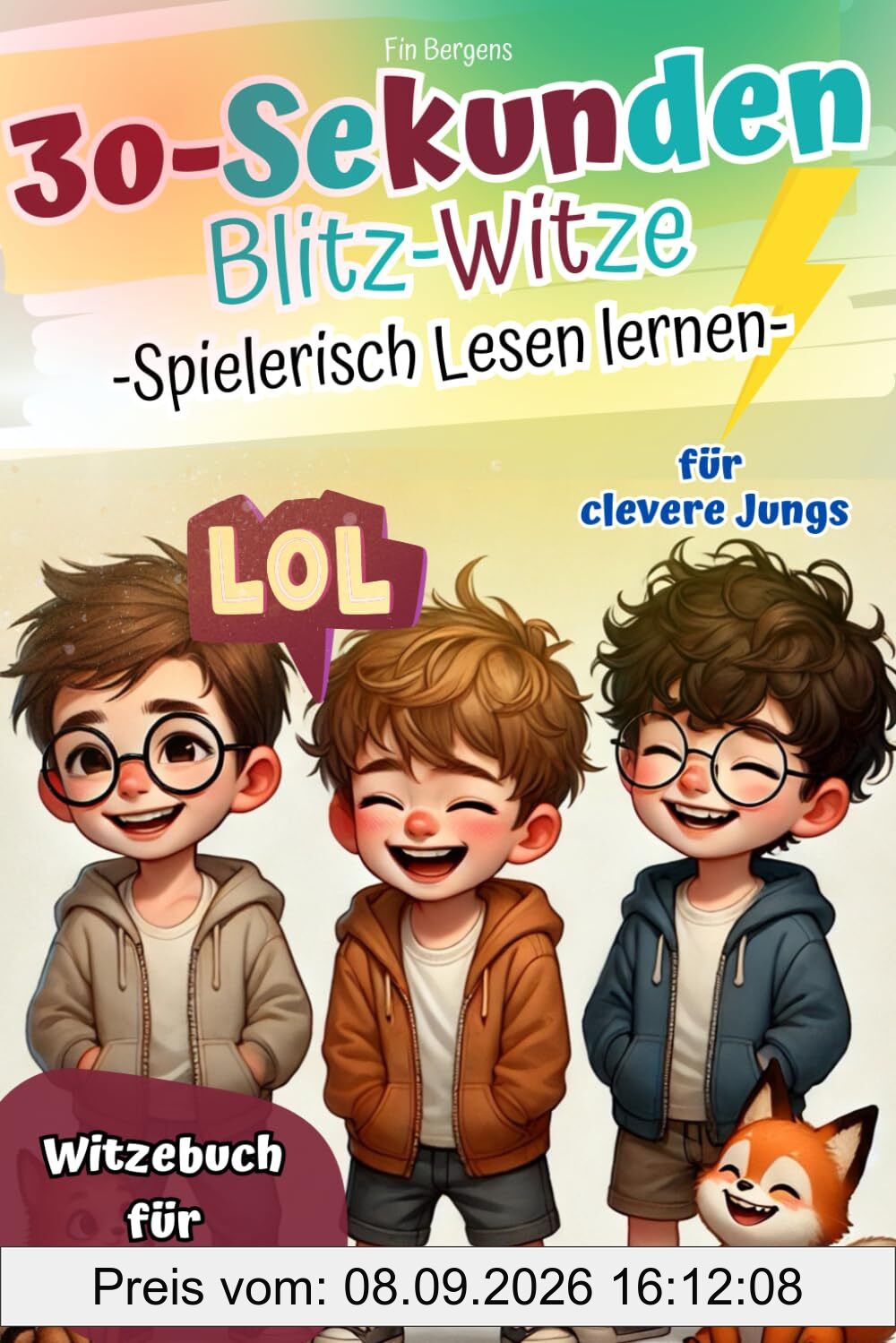 Witzebuch für Erstleser I 30-Sekunden Blitz-Witze für clevere Jungs – Spielerisch Lesen lernen mit Silbenhilfe, Scherzfragen & Zungenbrechern. 1+2. Klasse