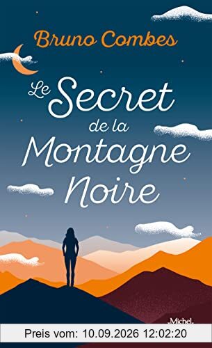 Le secret de la Montagne Noire : l'intégrale