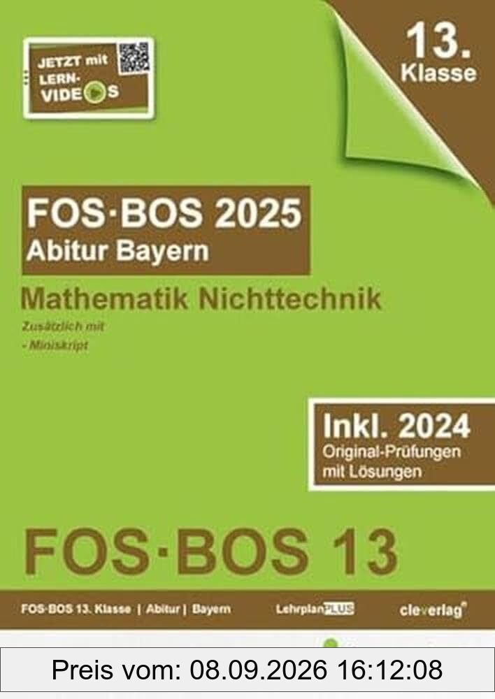 Abiturprüfung FOS/BOS Bayern 2025 Mathematik Nichttechnik 13. Klasse: Abitur FOS | BOS Bayern 2025 Mathematik Nichttechnik