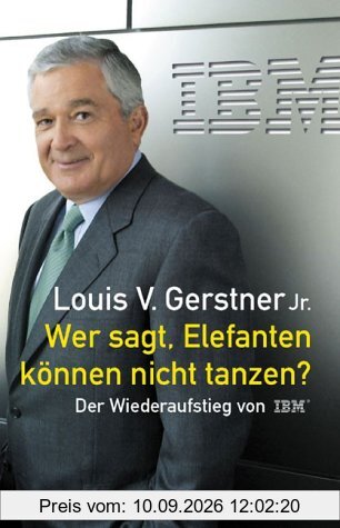 Wer sagt, Elefanten können nicht tanzen? Der Wiederaufstieg von IBM.