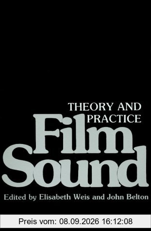 Film Sound: Theory and Practice