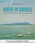 Bohème am Bodensee: Literarisches Leben am See von 1900 bis 1950