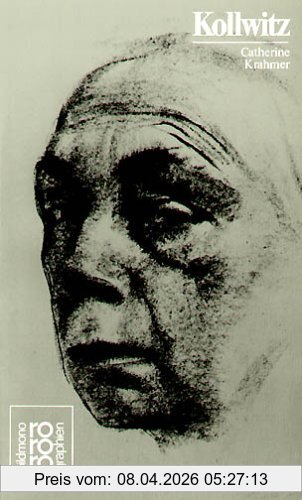 Catherine Krahmer Rowohlts Monographien, Käthe Kollwitz Mit Selbstzeugnissen Und Bilddokumenten